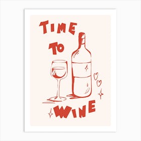 Wine Lover Art Print Time To Wine Art Print