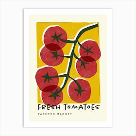 Fresh Tomatoes Farmers Market Art Print