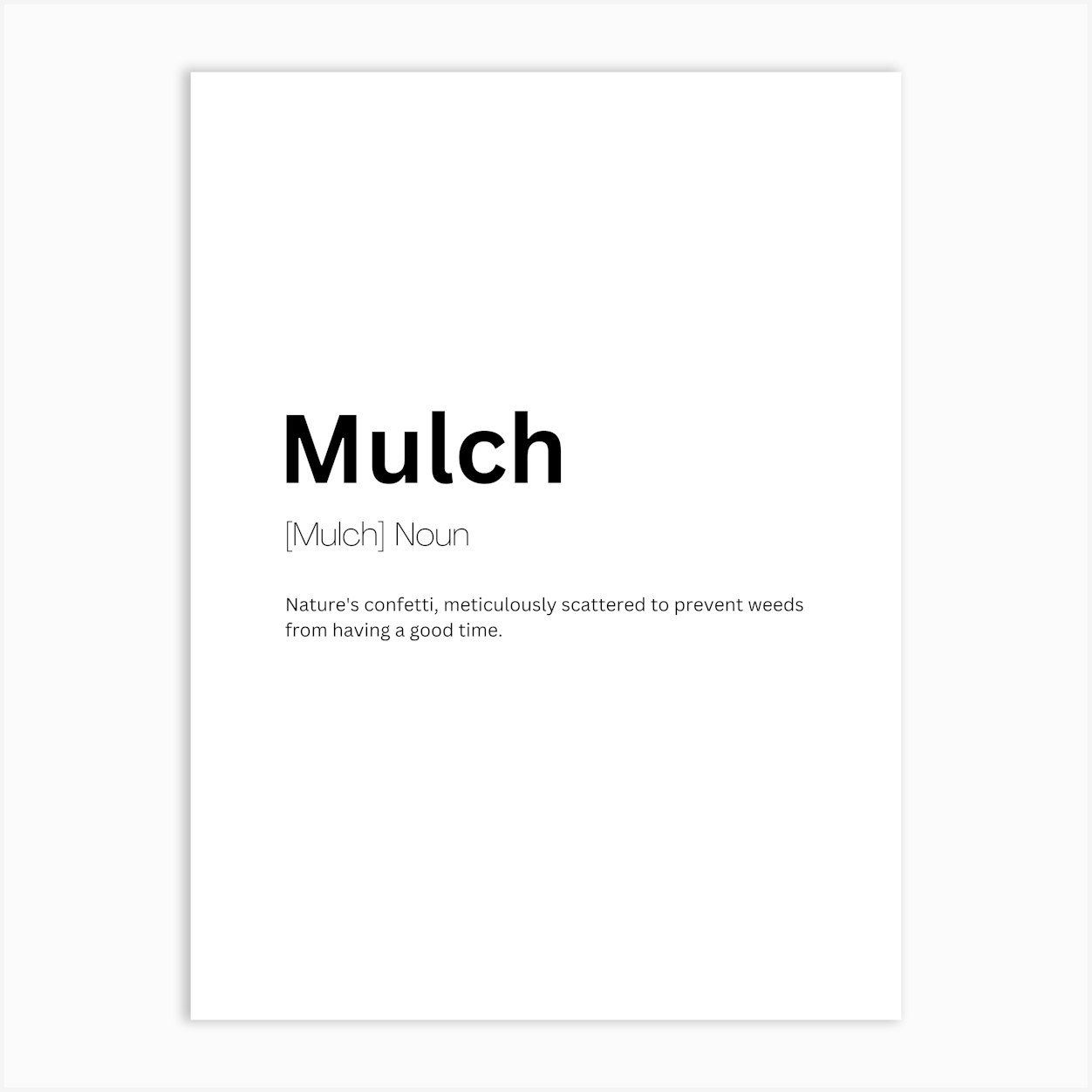 Mulch Definition Meaning Art Print by Kaigozen