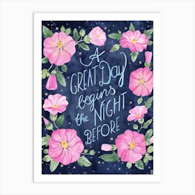 A Great Day Starts The Night Before Art Print