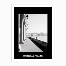 Poster Of Marseille, France, Mediterranean Black And White Photography Analogue 1 Art Print