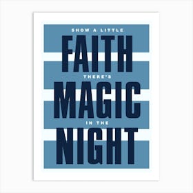 Blue Typographic Show A Little Faith Art Print
