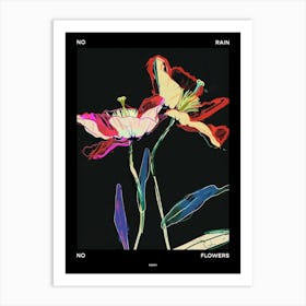 No Rain No Flowers Poster Poppy 1 Art Print