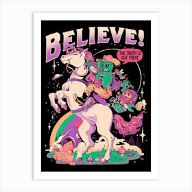 Believe - Funny Unicorn Alien Magic Gift Art Print