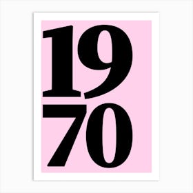 1970 Typography Date Year Word Art Print