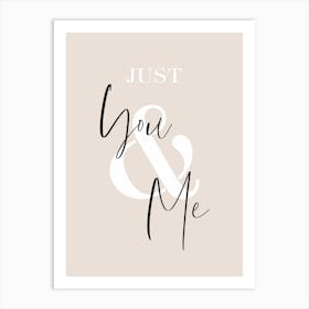 Just You & Me Art Print
