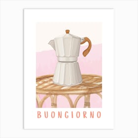 Buongiorno Coffee Poster Art Print