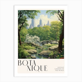 Botanique Fantasy Gardens Of The World    Central Park Ny Art Print