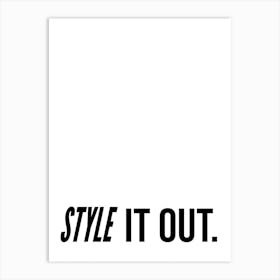 Style It Out Typography Word Art Print