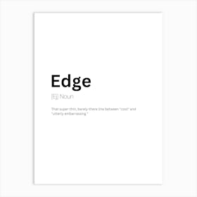 Edge Definition Meaning Art Print