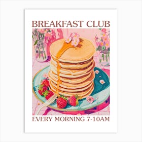 Breakfast Club Pancakes 1 Art Print