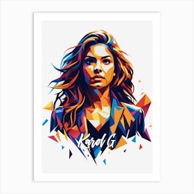 Karol G 01 Portrait Music Icon Style WPAP Pop Art Art Print