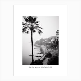 Poster Of Santa Margherita Ligure, Italy, Black And White Photo 4 Art Print