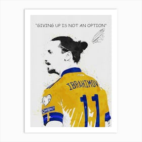 Zlatan Ibrahimovic Quotes Art Print