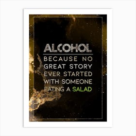 Alcohol Eating A Salad Gold Star Space Motivational Quote Art Print