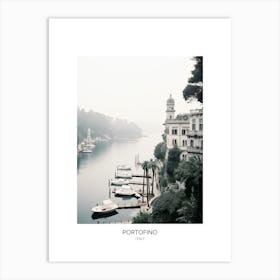 Poster Of Portofino, Italy, Black And White Photo 1 Art Print