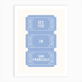 See You In San Francisco Blue Poster Art Print