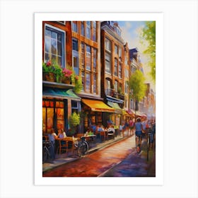 The city of Amsterdam, Netherlands, streets, cafes, passing by, the beauty of summer, oil colors..36 Art Print