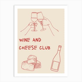 Wine And Cheese Club Red Poster Art Print