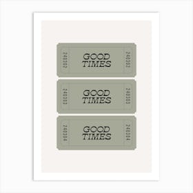 Sage Green Good Times Retro Ticket Art Print