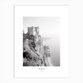 Poster Of Tropea, Italy, Black And White Photo 2 Art Print