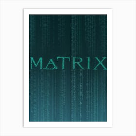 the Matrix Art Print