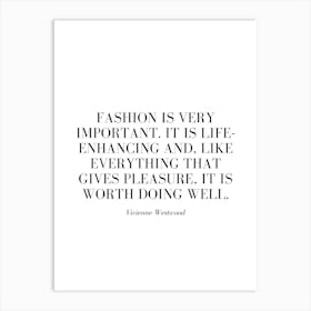 Fashion is very important. Art Print