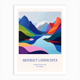 Colourful Abstract Fiordland National Park New Zealand 7 Poster Blue Art Print