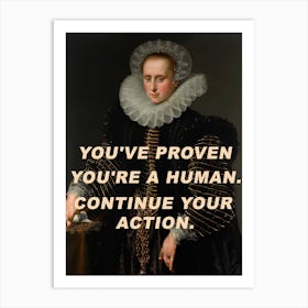 You're proven you're a human. Continue Your Action. Art Print