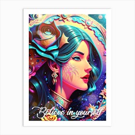 Believe In Yourself 2 Art Print