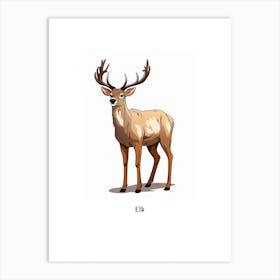 Elk Kids Animal Poster Art Print