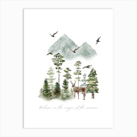 Believe In The Magic Of The Forest Art Print