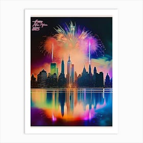 New York City Skyline, Happy New Year 2025 Art Print