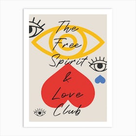 The Free Spirit And Love Club Art Print