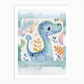 Cute Acrocanthosaurus Dinosaur Watercolour Style 4 Poster Art Print