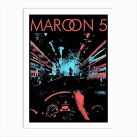 Maron 5 - I Want You Art Print