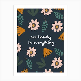 See Beauty Art Print