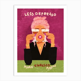 Less Depresso, more Espresso martini Art Print