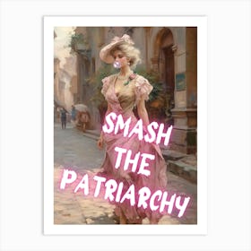 Smash The Patriarchy Art Print