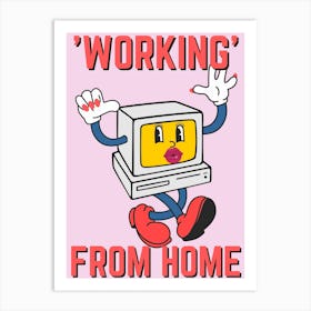 Sassy Working From Home Print 1 Art Print