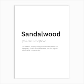 Sandalwood Definition Meaning Art Print