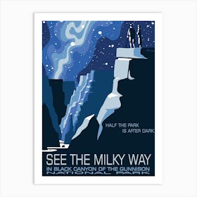 See Milky Way On The Black Canyon of the Gunnison National Park Art Print