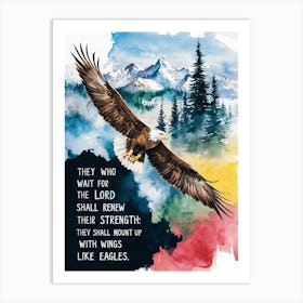 Bible Verse, Isaiah 40:31, They who wait for the LORD shell renew their strength; they shall mount up with wings like eagles, Water Color Painting, Christian Art Art Print