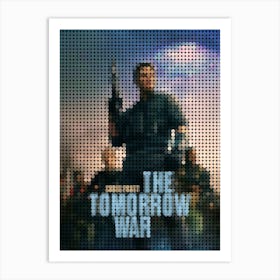 The Tomorrow War Poster In A Pixel Dots Art Style Art Print