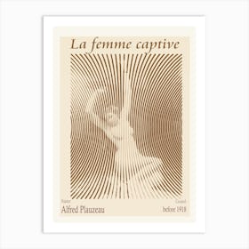 La Femme Captive Alfred Plauzeau (Before 1918) Art Print