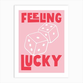 Feeling Lucky - Red And Pink Art Print