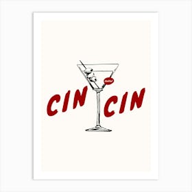 Cin Cin Martini Print Art Print