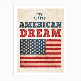 Retro poster of the American dream with vintage USA flag Art Print