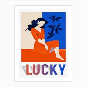 Lucky or not? Art Print