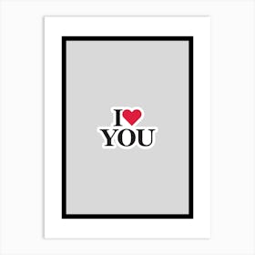 I Love You 2 Art Print